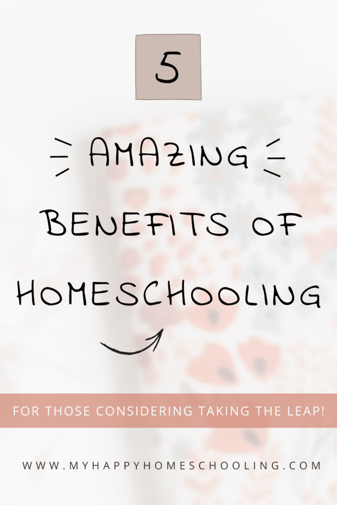Pinterest pin for post titled "Benefits of Homeschooling"