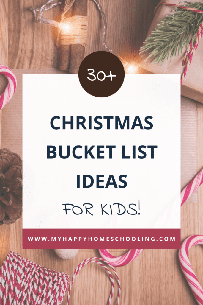 Pinterest pin for post titled "30+ Christmas Bucket List Ideas for Kids"